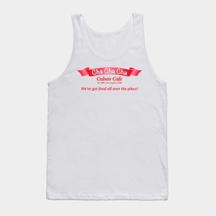 Cha Cha Cha (2 Fast 2 Forever) Tank Top